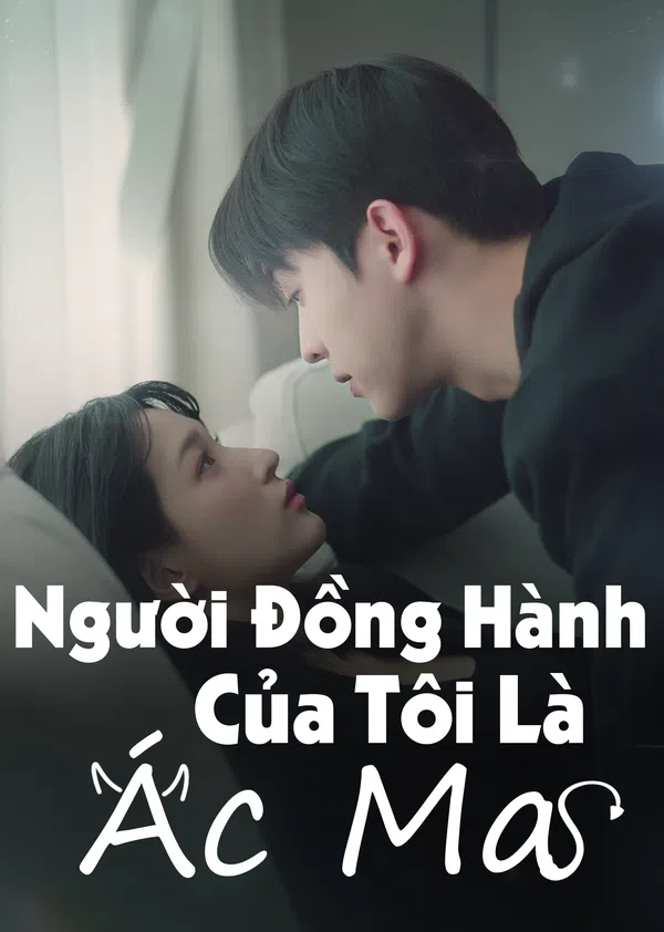 Poster phim Người Đồng Hành Của Tôi Là Ác Ma trên Phim M?i